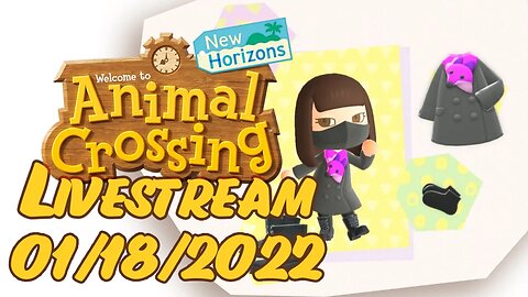 Animal Crossing // LIVESTREAM // 01/18/2022
