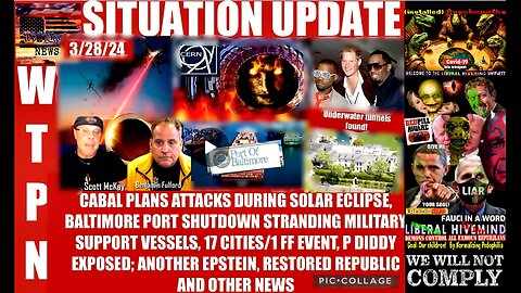 WTPN SITUATION UPDATE 3/28/24 (related info and links in description)