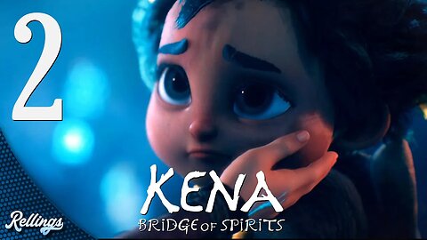 Kena: Bridge of Spirits (PS4) Playthrough | Part 2 (No Commentary)