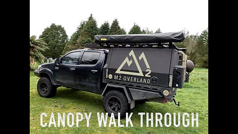 M2 Overland Canopy Systems Walk Through my 4WD camping expedition set up