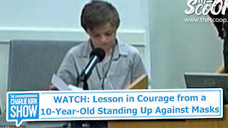 WATCH: Lesson in Courage from a 10-Year-Old Standing Up Against Masks