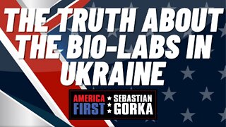 The Truth about the Bio-Labs in Ukraine. Sebastian Gorka on AMERICA First