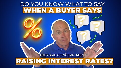Home Buyer Concerns: Raising Interest Rates | Tahoe Tony Tuoto