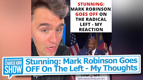 Stunning: Mark Robinson Goes OFF On The Left - My Thoughts