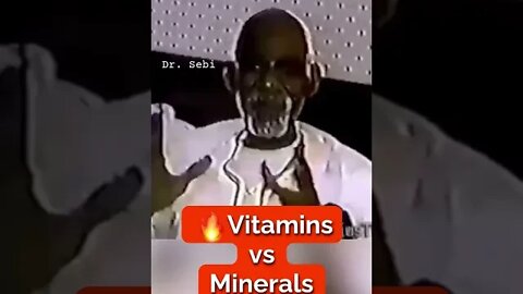 Pt 1 - Dr Sebi - VITAMINS vs MINERALS? [IMPORTANT!] #drsebi #drsebiapproved #vitaminsandminerals