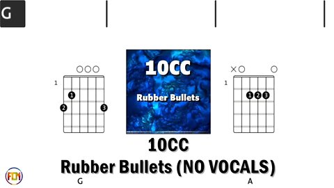 10CC Rubber Bullets FCN GUITAR CHORDS & LYRICS NO VOCALS