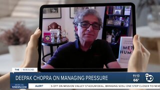 Deepak Chopra on managing the pressure amid the pandemic