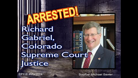 EP118: The Arrest of CO SCJ Richard Gabriel