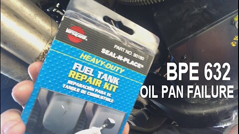 2022 - 00197 BPE Oil Pan Repair - again!