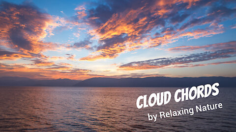 Cloud Chords – 60 minutes of Beautiful, Relaxing Music for Study, Work, Meditation, Sleep