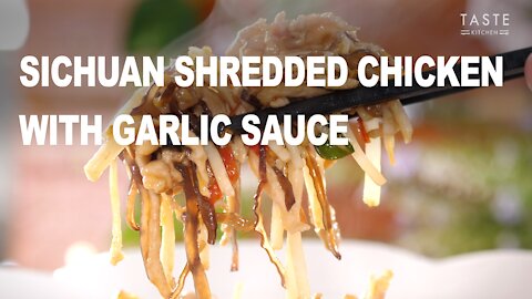 Sichuan shredded chicken with garlic sauce