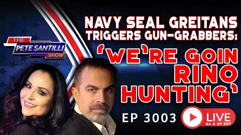 Navy Seal Eric Greitens: We're Goin RINO Hunting! | EP 3003-6PM
