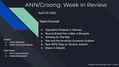 Armenian News: Opposition | Brussels | Alison | Economy | Poll | Artsakh | Ep #132 - Apr 10, 2022