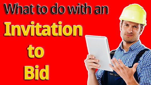 What do I do with Invite to Bid - Invitation to Bid Process (part 1)