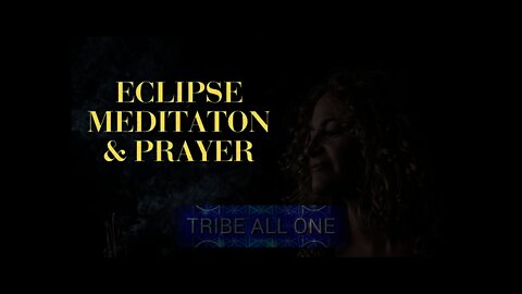 Guided Meditation & prayer for ECLIPSE 4th December 2021 | Burn away the old | bring in new light