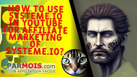 How to use Systeme.io in Youtube for Affiliate Marketing of Systeme.io?