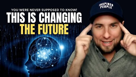 THE SECRET OF THE FUTURE (It's Why The 'Elites' Are So Scared Right Now) | INSPIRED 2022