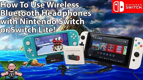 A Must-Have Switch & Switch Lite Accessory? Use Bluetooth Headphones with the Switch & Switch Lite