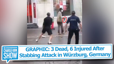 GRAPHIC: 3 Dead, 6 Injured After Stabbing Attack in Würzburg, Germany