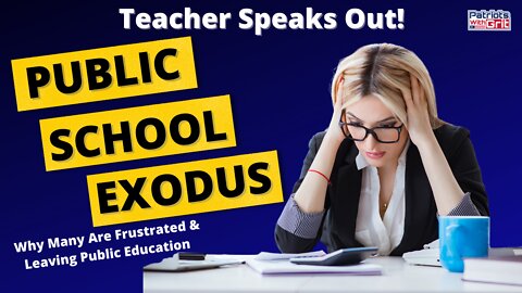 Public School Exodus | Why Many Are Frustrated and Leaving Public Education | Mollie Starkey