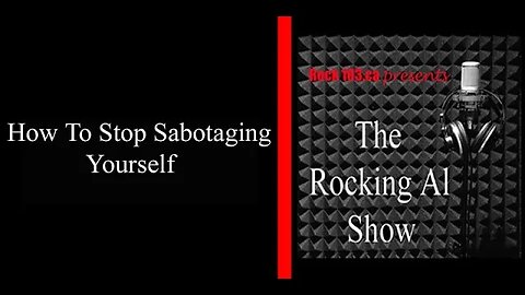 How To Stop Sabotaging Yourself