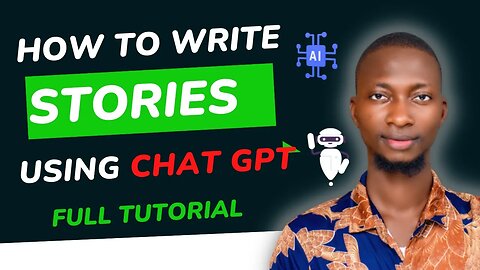 HOW TO WRITE A STORY USING CHATGPT