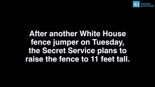 After Several White House Fence Jumpers Obamas To Get A Taller Fence
