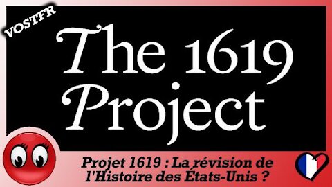 (VOSTFR) Projet 1619 : La révision de l'Histoire des États-Unis ?