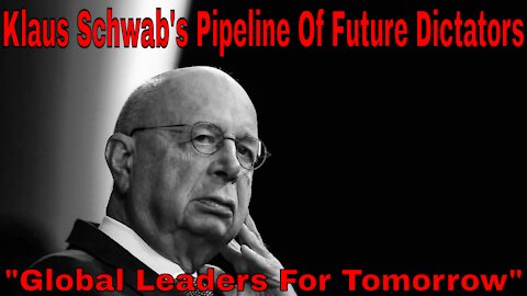 Great Reset: The Catalyst Event & Klaus Schwab's Pipeline Of Future Dictators