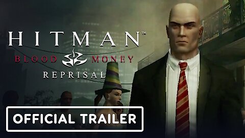 Hitman: Blood Money - Reprisal - Official Launch Trailer