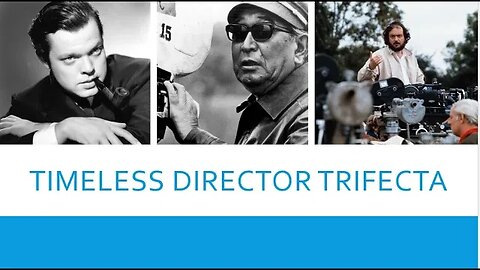 Tacco Movie Talks 21 : Iconic Director Reviews - Welles, Kurosawa and Kubrick