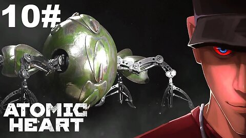 Atomic Heart - Entering the Exhibition - HOG - 7 Hedgie boss! Part 10 | Let's Play Atomic Heart