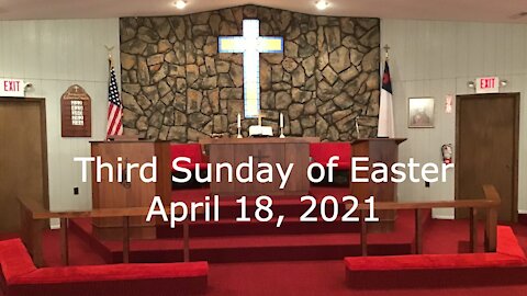 Third Sunday of Easter Worship - April 18, 2021