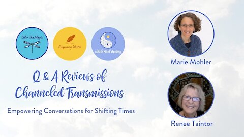 Q & A Review of Frequency Writer's "October 2020 Energy Update" with Marie Mohler & Renee Taintor