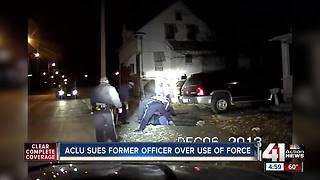 ACLU files lawsuit against KCPD officer alleging excessive force