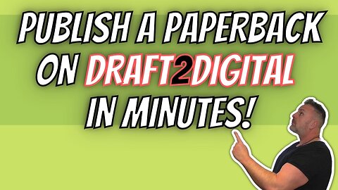 DRAFT 2 DIGITAL Paperback Publishing In Minutes - Free!