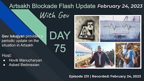 Artsakh Blockade Flash Update with Gev - Feb 24, 2023AB 20230224