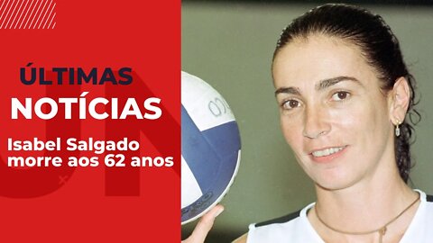 Ícone do vôlei, Isabel Salgado morre aos 62 anos