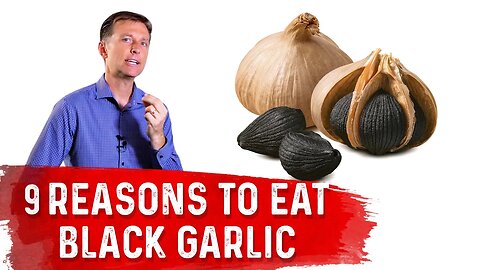 Top 9 Health Benefits of Black Garlic – Dr. Berg