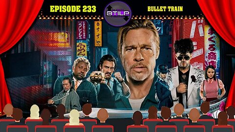 #233- Bullet Train