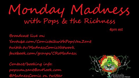 Monday Madness w/Pops & the Richness 4pm est 12-27-21