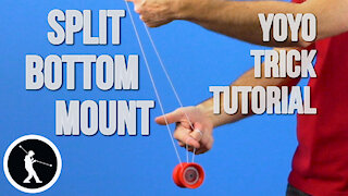 Split Bottom Mount yoyo trick Yoyo Trick - Learn How