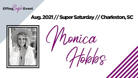 Monica Hobbs on VIP's // Super Saturday 8/7/21 Charleston, SC