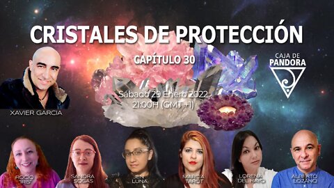 CRISTALES DE PROTECCIÓN #30 con Xavier Garcia