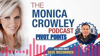 The Monica Crowley Podcast: Pivot Points