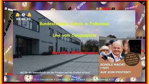 🔔🕔🔔 Kanzler Scholz in Falkensee - Live vom Campusplatz - 02.06.23