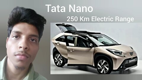 Tata Nano 250 Km Electric Range /debojyotinayek
