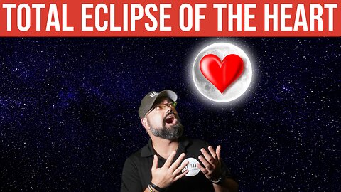 TOTAL ECLIPSE OF THE HEART (SHORT)