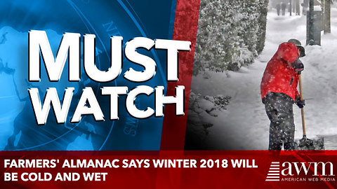 Farmers' Almanac Says Winter 2018 Will Be Cold And Wet