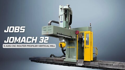 JOBS JOMACH 32 5 AXIS CNC ROUTER PROFILER VERTICAL MILL SKU 2364 – MachineStation